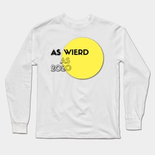 Weird Tees. Long Sleeve T-Shirt